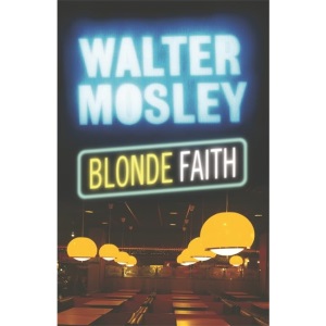 Blonde Faith: Easy Rawlins 11
