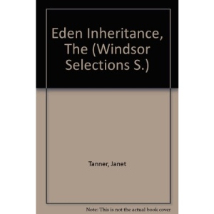 Eden Inheritance, The (Windsor Selections S.)