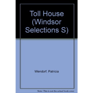 Toll House, The (Windsor Selections S.)