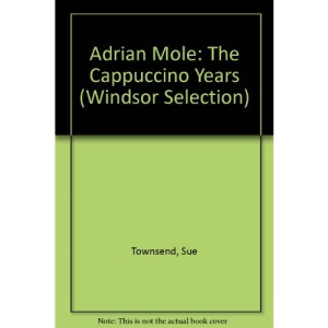 Adrian Mole: The Cappuccino Years (Windsor Selection)