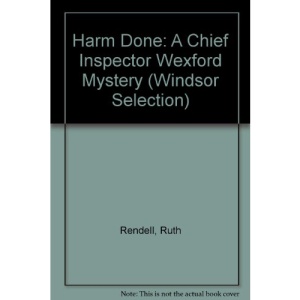 Harm Done: A Chief Inspector Wexford Mystery (Windsor Selection)