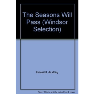 The Seasons Will Pass (Windsor Selection)