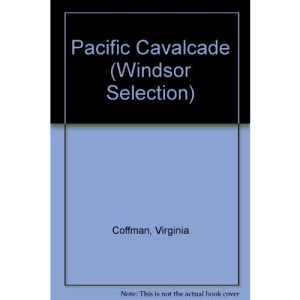 Pacific Cavalcade (Windsor Selection)