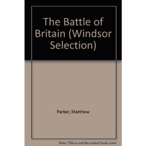 The Battle of Britain (Windsor Selection)