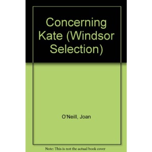 Concerning Kate (Windsor Selection S.)