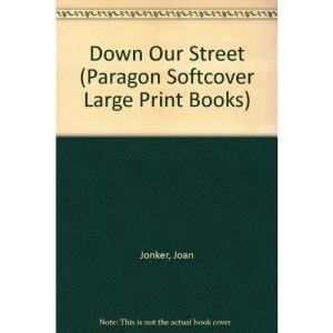 Down Our Street (Paragon Softcover Large Print Books)