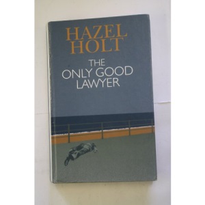 The Only Good Lawyer (A Sheila Malory mystery)