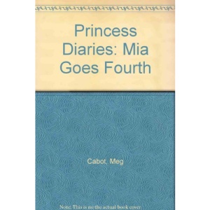 Princess Diaries: Mia Goes Fourth