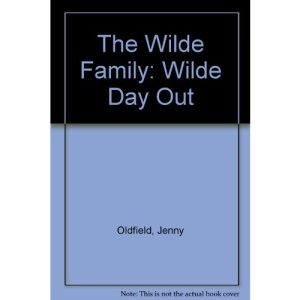 The Wilde Family: Wilde Day Out