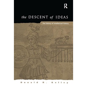 The Descent of Ideas: The History of Intellectual History