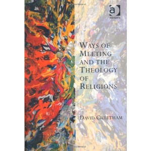 Ways of Meeting and the Theology of Religions (Transcending Boundaries in Philosophy and Theology)