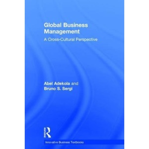 Global Business Management: A Cross-Cultural Perspective (Innovative Business Textbooks)