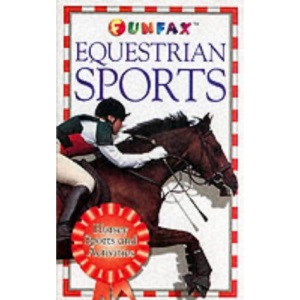 Horse and Pony: Equestrian Sports (Funfax)