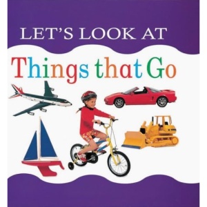 Let's Look at Things That Go (Let's look at board books)