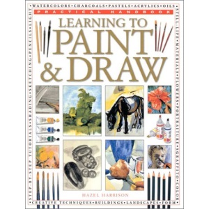 Learning to Paint and Draw (Practical Handbook)
