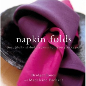 Napkin Folds: Beautifully Styled Napkins for Every Occasion