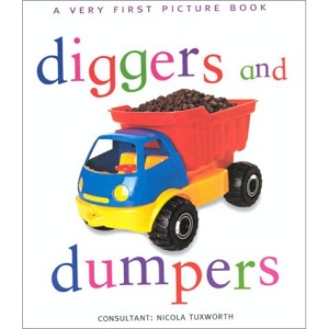 Diggers and Dumpers (Very First Picture Book)