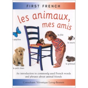 Les Animaux, Mes Amis (First French)