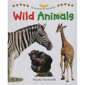 Wild Animals (Say & Point Picture Board Books)