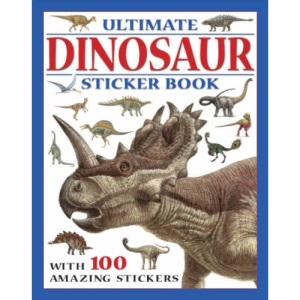 Ultimate Dinosaur Sticker Book: With 100 Amazing Stickers (Ultimate Sticker Book)