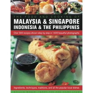 The Food and Cooking of Malaysia & Singapore, Indonesia & The Philippines