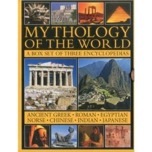 Mythology of the World: A Box Set of Three Encyclopedias: Ancient Greek, Roman, Egyptian, Norse, Chinese, Indian and Japanese (Three Copy Slipcase)