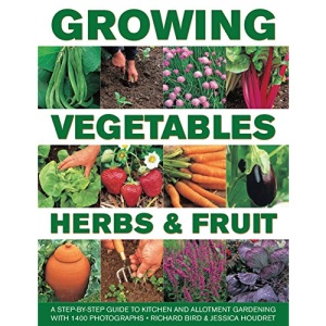 Growing Vegetables, Herbs & Fruit