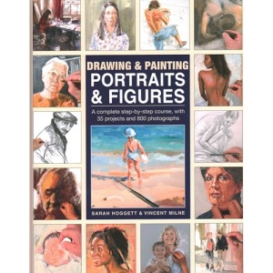 Drawing & Painting Portraits & Figures: A complete step-by-step course, with 35 projects and 800 photographs