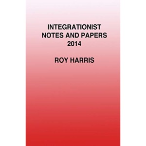 Integrationist Notes and Papers 2014
