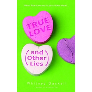 True Love (and Other Lies)