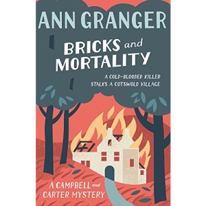 Bricks and Mortality (Campbell & Carter Mystery 3): A cosy English village crime novel of wit and intrigue (Campbell and Carter)