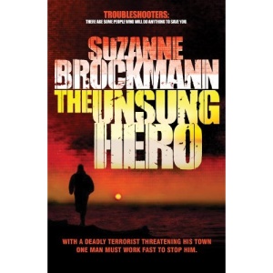 The Unsung Hero (Troubleshooters Series)