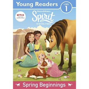 Spirit Riding Free: Young Readers Spring Beginnings