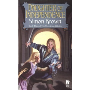 Daughter of Independence: Book 3 of the Chronicles If Kydan (Chronicles of Kydan)