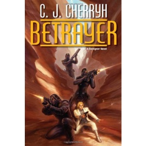 Betrayer (Foreigner Novels)
