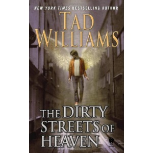 The Dirty Streets of Heaven: Volume One of Bobby Dollar