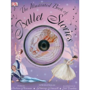 The Illustrated Book of Ballet Stories [With CD]