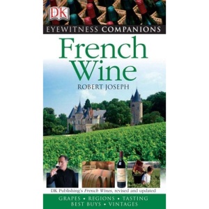 French Wine (Eyewitness Companions)