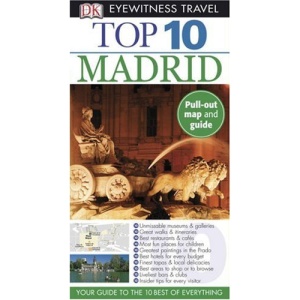 Top 10 Madrid (DK Eyewitness Top 10 Travel Guides)