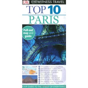 Top 10 Paris [With Pull-Out Map] (DK Eyewitness Top 10 Travel Guides)