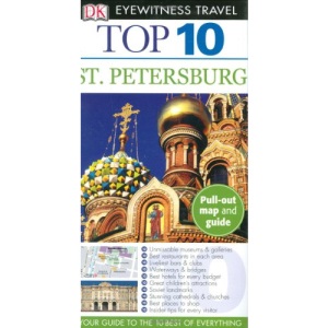 Top 10 St. Petersburg [With Pull-Out Map] (DK Eyewitness Top 10 Travel Guides)