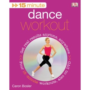 15 Minute Dance Workout [With DVD]