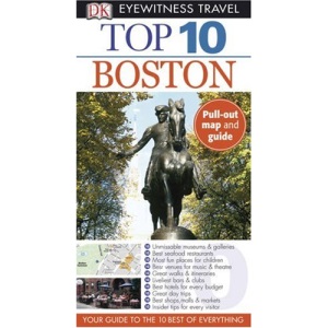 Top 10 Boston (DK Eyewitness Top 10 Travel Guides)