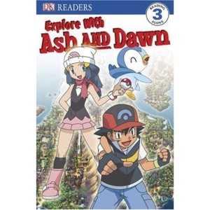 Explore with Ash and Dawn (Pokemon (DK Publishing))