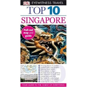 Top 10 Singapore [With Pull-Out Map] (DK Eyewitness Top 10 Travel Guides)