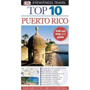 Top 10 Puerto Rico [With Pull-Out Map] (DK Eyewitness Top 10 Travel Guides)
