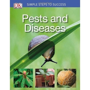 Pests and Diseases (Simple Steps to Success)