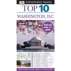 Top 10 Washington DC (DK Eyewitness Top 10 Travel Guides)