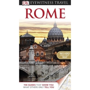 DK Eyewitness Travel Guide: Rome (DK Eyewitness Travel Guides)