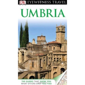 Umbria (DK Eyewitness Travel Guides)